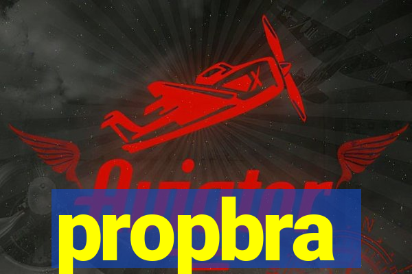 propbra