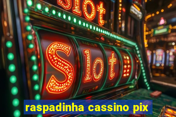 raspadinha cassino pix