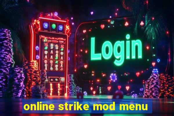 online strike mod menu