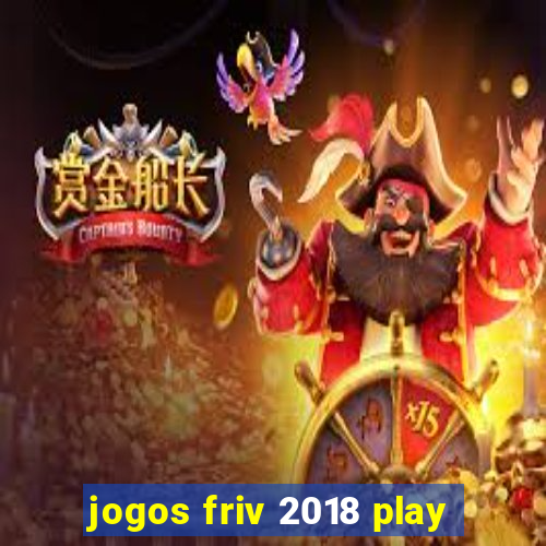 jogos friv 2018 play