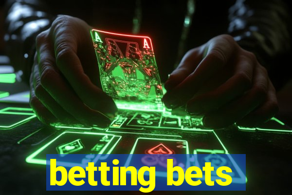 betting bets