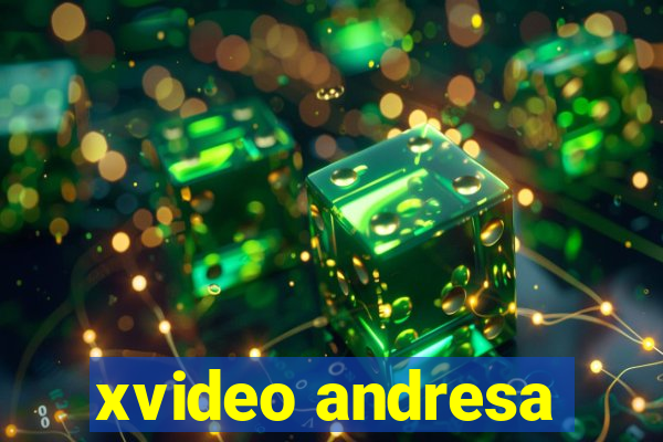 xvideo andresa