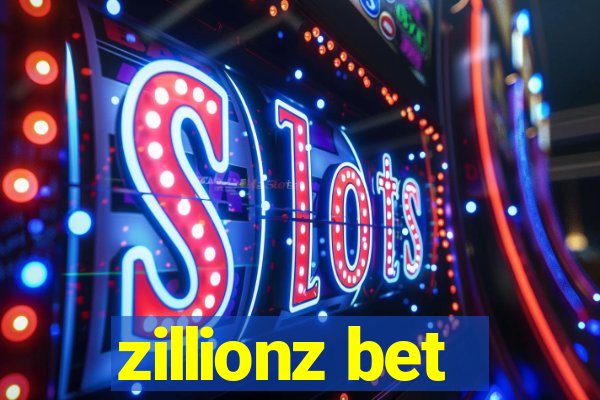 zillionz bet