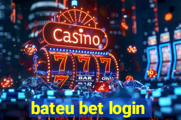 bateu bet login