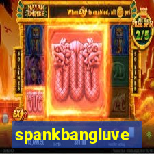 spankbangluve