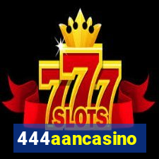 444aancasino