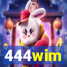 444wim