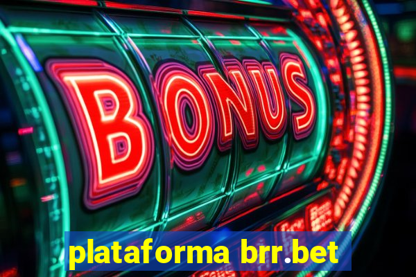 plataforma brr.bet