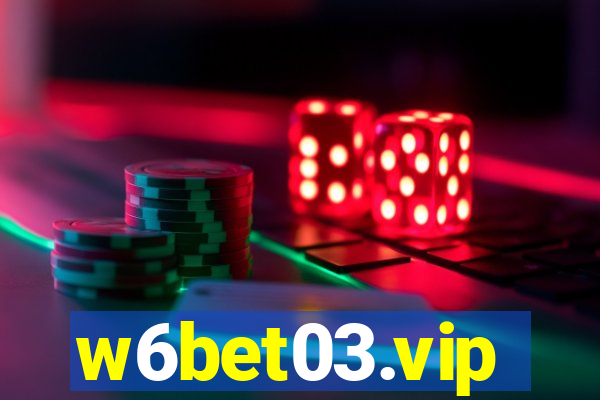 w6bet03.vip