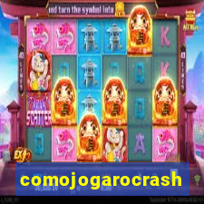 comojogarocrash