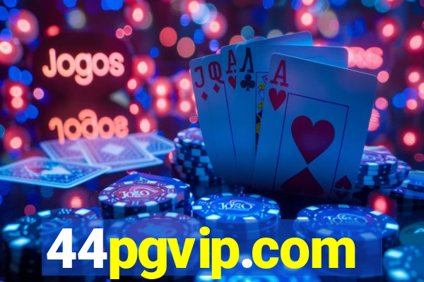 44pgvip.com