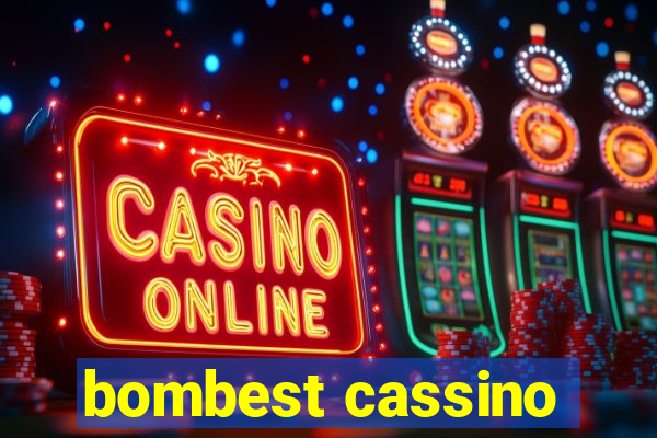 bombest cassino