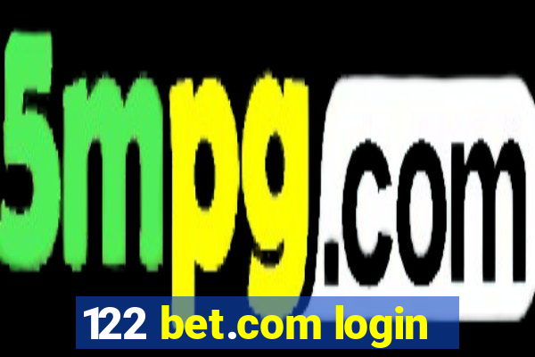 122 bet.com login