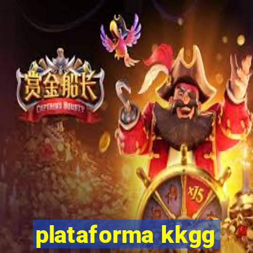 plataforma kkgg