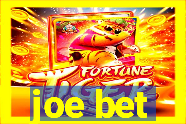 joe bet