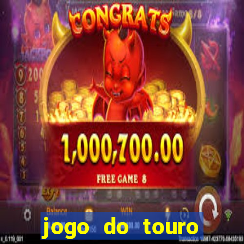 jogo do touro fortune gratis