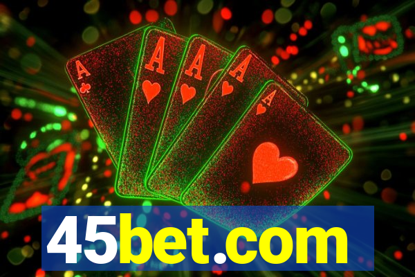 45bet.com