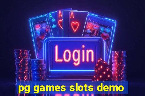 pg games slots demo