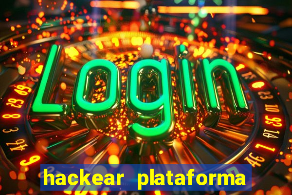 hackear plataforma de jogos