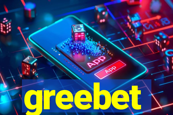 greebet