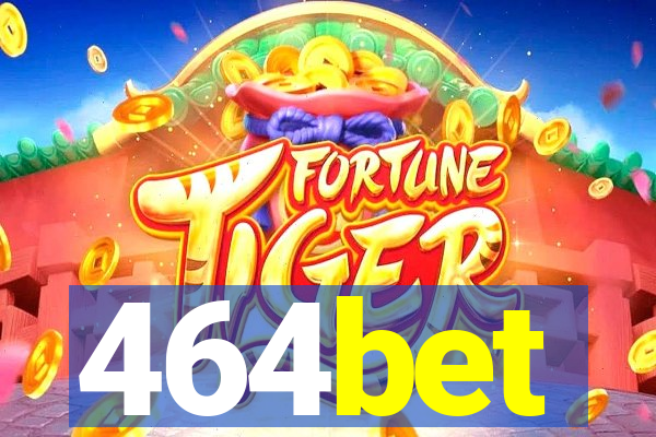 464bet