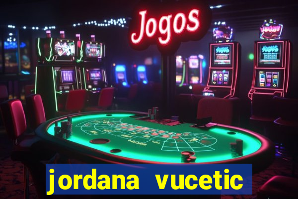 jordana vucetic vazados +18