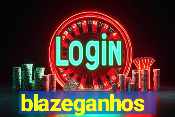 blazeganhos