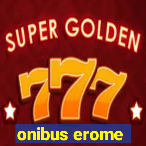 onibus erome