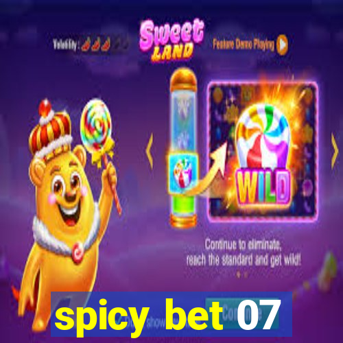 spicy bet 07