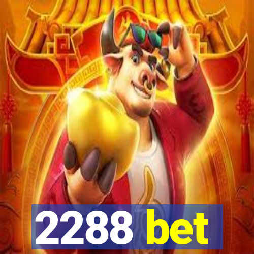 2288 bet