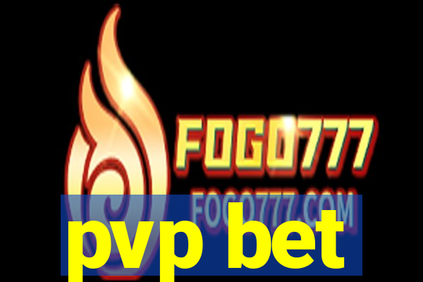 pvp bet