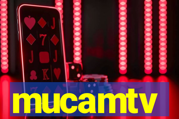 mucamtv