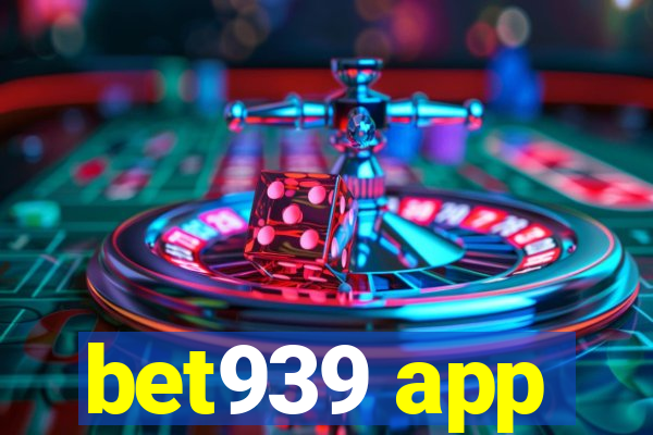 bet939 app