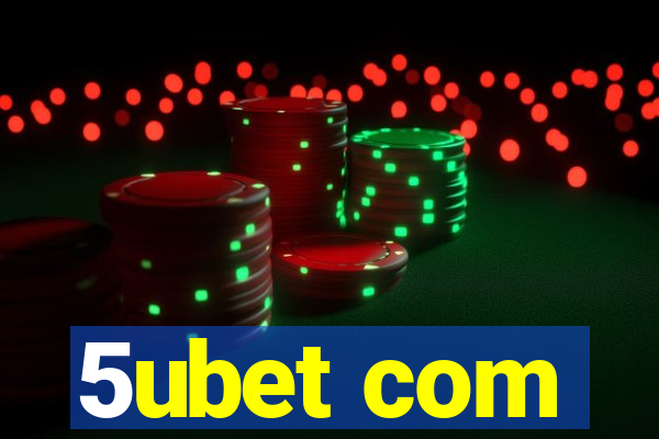 5ubet com