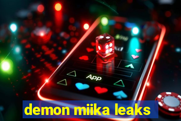 demon miika leaks