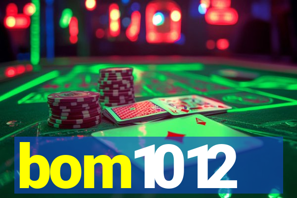 bom1012