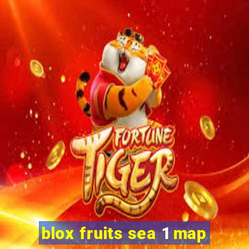 blox fruits sea 1 map