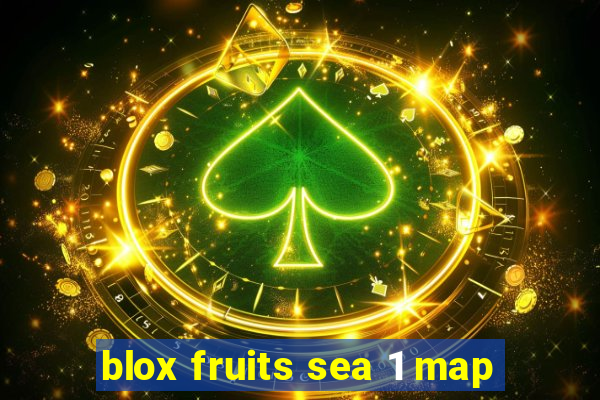 blox fruits sea 1 map