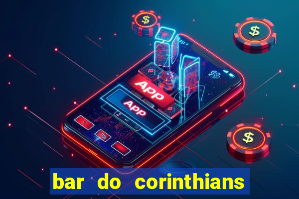 bar do corinthians em fortaleza