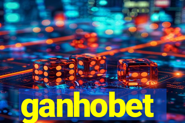 ganhobet