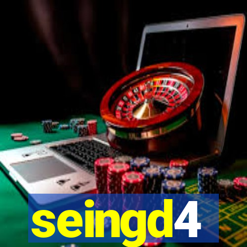 seingd4