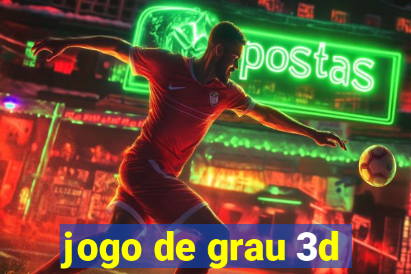 jogo de grau 3d