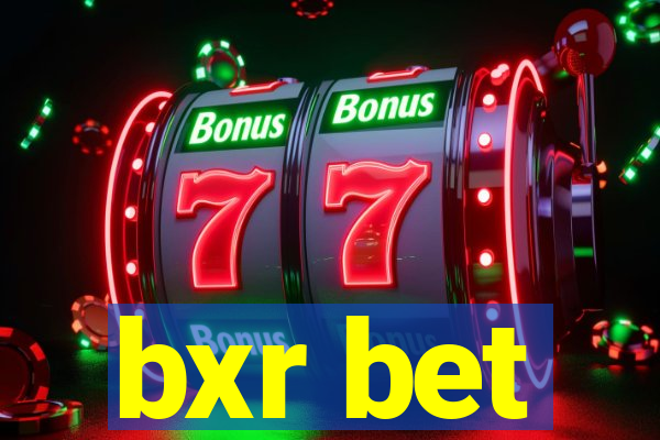 bxr bet