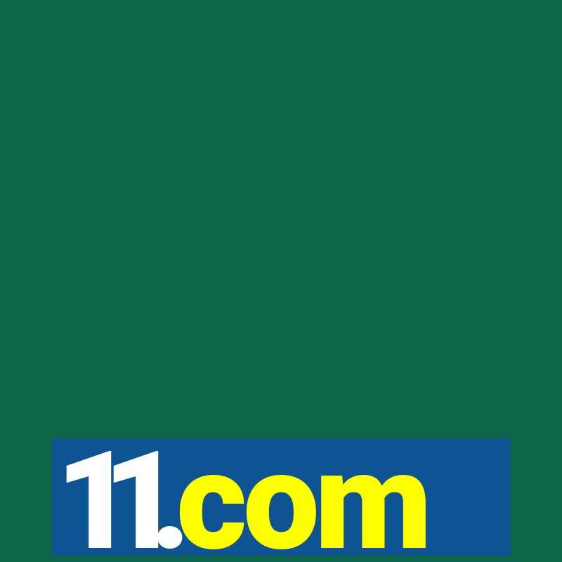 11.com