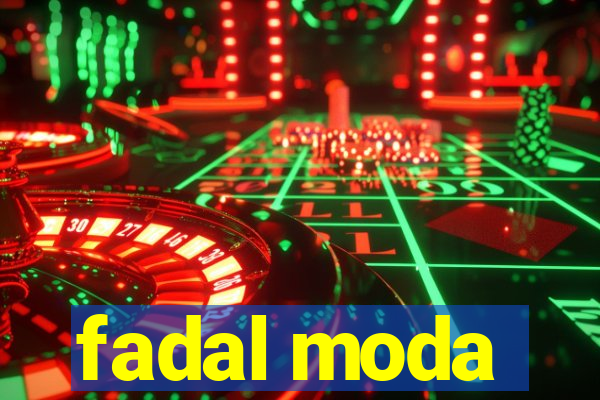 fadal moda