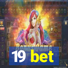 19 bet