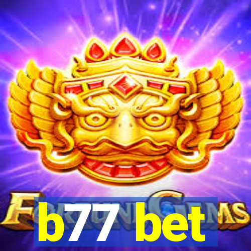 b77 bet