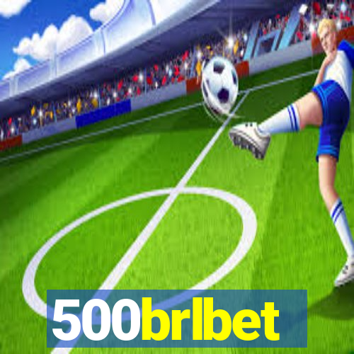 500brlbet