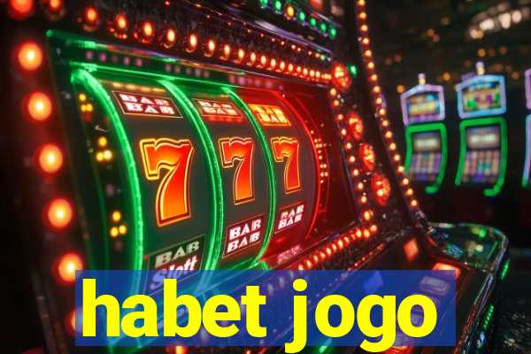 habet jogo