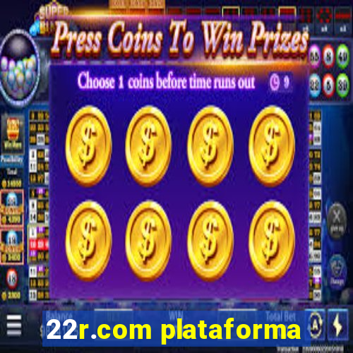 22r.com plataforma